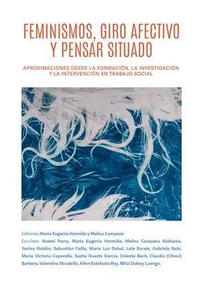 FEMINISMOS, GIRO AFECTIVO Y PENSAR SITUADO