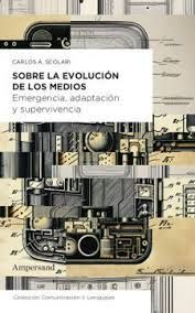 SOBRE LA EVOLUCIÓN DE LOS MEDIOS