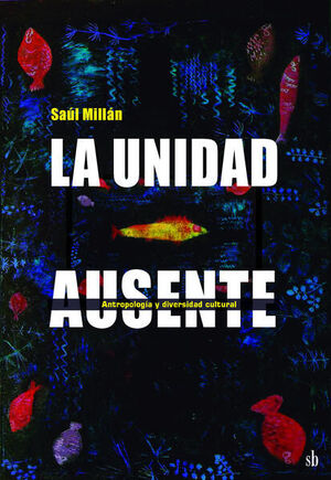 LA UNIDAD AUSENTE