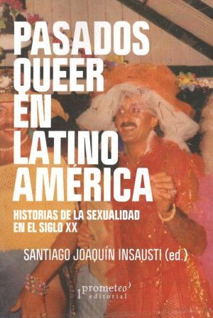 PASADOS QUEER EN LATINOAMÉRICA