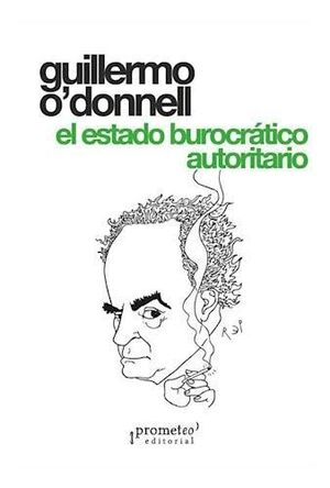 EL ESTADO BUROCRARTICO AUTORITARIO