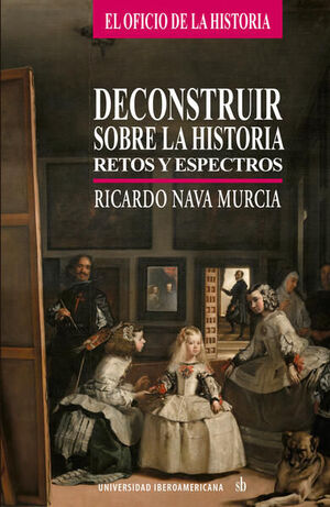 DECONSTRUIR SOBRE LA HISTORIA