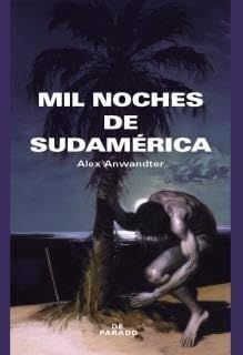 MIL NOCHES DE SUDAMÉRICA