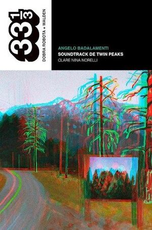 ANGELO BADALAMENTI: SOUNDTRACK DE TWIN PEAKS