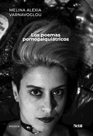 LOS POEMAS PORNOPSIQUIÁTRICOS