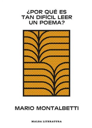 ¿POR QUÉ ES TAN DIFÍCIL LEER UN POEMA?