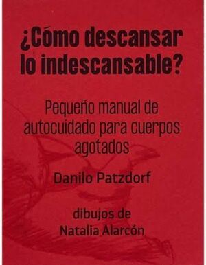 ¿CÓMO DESCANSAR LO INDESCANSABLE?