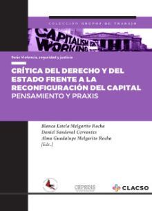 CRÍTICA DEL DERECHO Y DEL ESTADO FRENTE A LA RECONFIGURACIÓN DEL CAPITAL