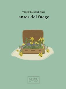 ANTES DEL FUEGO