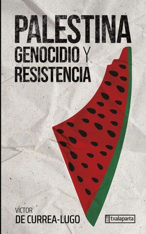 PALESTINA GENOCIDIO Y RESISTENCIA