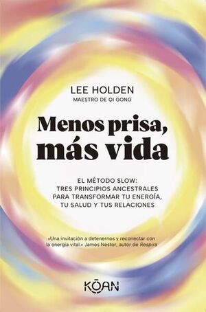 MENOS PRISA, MÁS VIDA