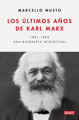 LOS ÚLTIMOS AÑOS DE KARL MARX