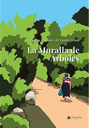 LA MURALLA DE ÁRBOLES