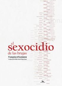 EL SEXOCIDIO DE LAS BRUJAS