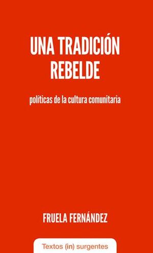 UNA TRADICIÓN REBELDE