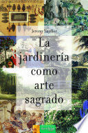 LA JARDINERÍA COMO ARTE SAGRADO