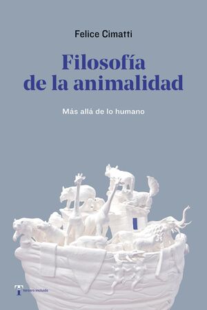 FILOSOFÍA DE LA ANIMALIDAD