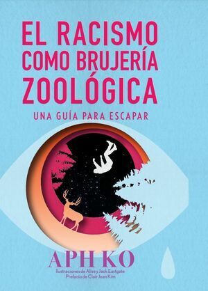 EL RACISMO COMO BRUJERIA ZOOLOGICA