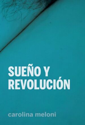 SUEÑO Y REVOLUCIÓN