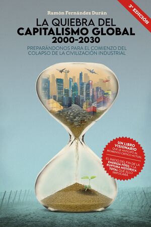 LIBRO: LA QUIEBRA DEL CAPITALISMO GLOBAL 2000-2030