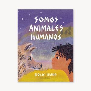 SOMOS ANIMALES HUMANOS