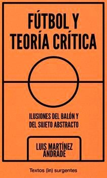 FÚTBOL Y TEORÍA CRÍTICA