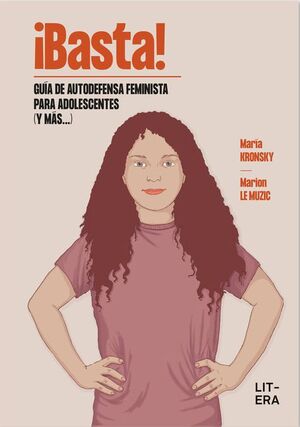 ¡BASTA! GUÍA DE AUTODEFENSA FEMINISTA PARA ADOLESCENTES (Y MÁS...)