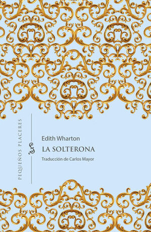 LA SOLTERONA