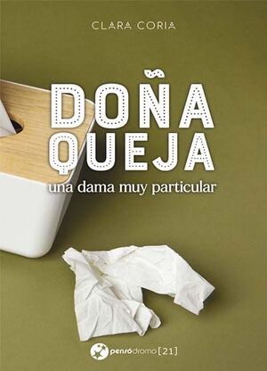 DOÑA QUEJA, UNA DAMA MUY PARTICULAR