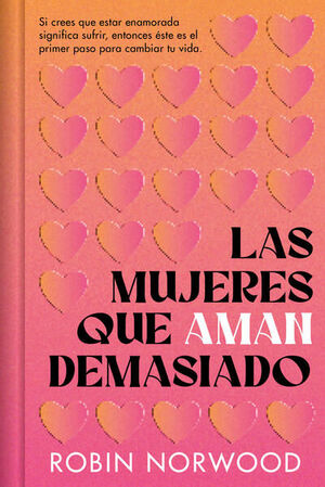 LAS MUJERES QUE AMAN DEMASIADO