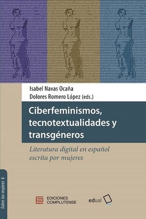 CIBERFEMINISMOS, TECNOTEXTUALIDADES Y TRANSGÉNEROS