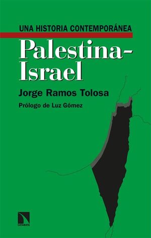 UNA HISTORIA CONTEMPORANEA DE PALESTINA ISRAEL