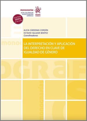 LA INTERPRETACIÓN Y APLICACIÓN DEL DERECHO EN CLAVE DE IGUALDAD DE GÉNERO