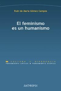 FEMINISMO ES UN HUMANISMO,EL