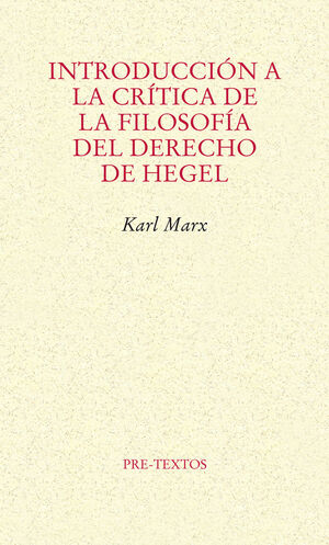 INTRODUCCIÓN A LA CRÍTICA DE LA FILOSOFÍA DEL DERECHO DE HEGEL