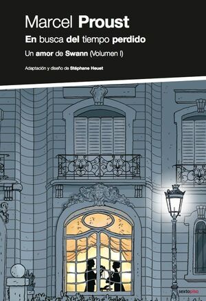 EN BUSCA DEL TIEMPO PERDIDO. UN AMOR DE SWANN (VOL. I)