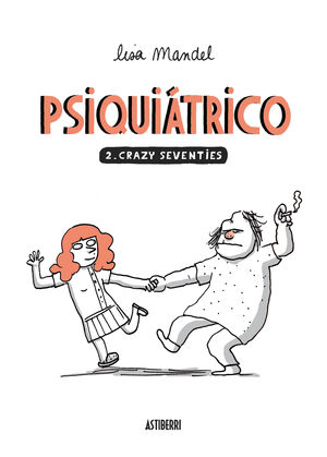 PSIQUIÁTRICO 2. CRAZY SEVENTIES