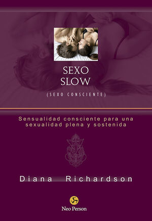 SEXO SLOW (SEXO CONSCIENTE)