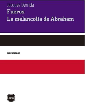 FUEROS. LA MELANCOLÍA DE ABRAHAM