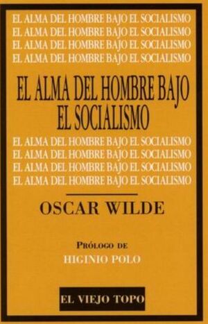 EL ALMA DEL HOMBRE BAJO EL SOCIALISMO