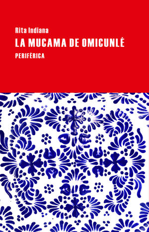 LA MUCAMA DE OMICUNLÉ