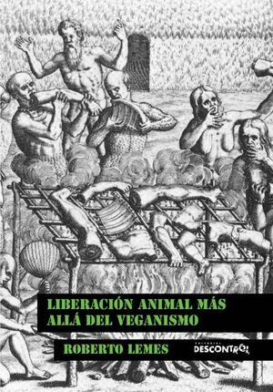 LIBERACIÓN ANIMAL MÁS ALLÁ DEL VEGANISMO