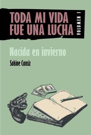 TODA MI VIDA FUE UNA LUCHA (VOL. 1)