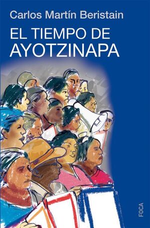 EL TIEMPO DE AYOTZINAPA