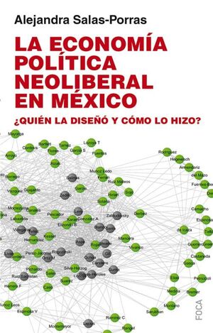 LA ECONOMÍA POLÍTICA NEOLIBERAL EN MÉXICO