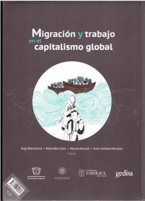 MIGRACIÓN Y TRABAJO EN EL CAPITALISMO GLOBAL