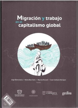 MIGRACIÓN Y TRABAJO EN EL CAPITALISMO GLOBAL