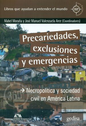 PRECARIEDADES, EXCLUSIONES Y EMERGENCIAS