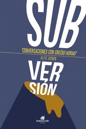 ¡SUBVERSIÓN!