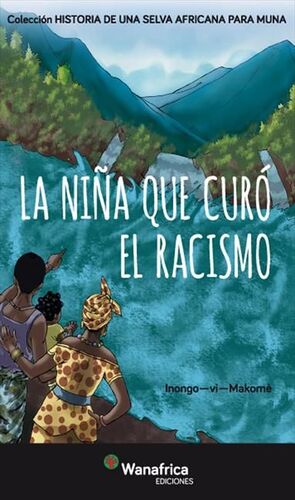 LA NIÑA QUE CURRÓ EL RACISMO